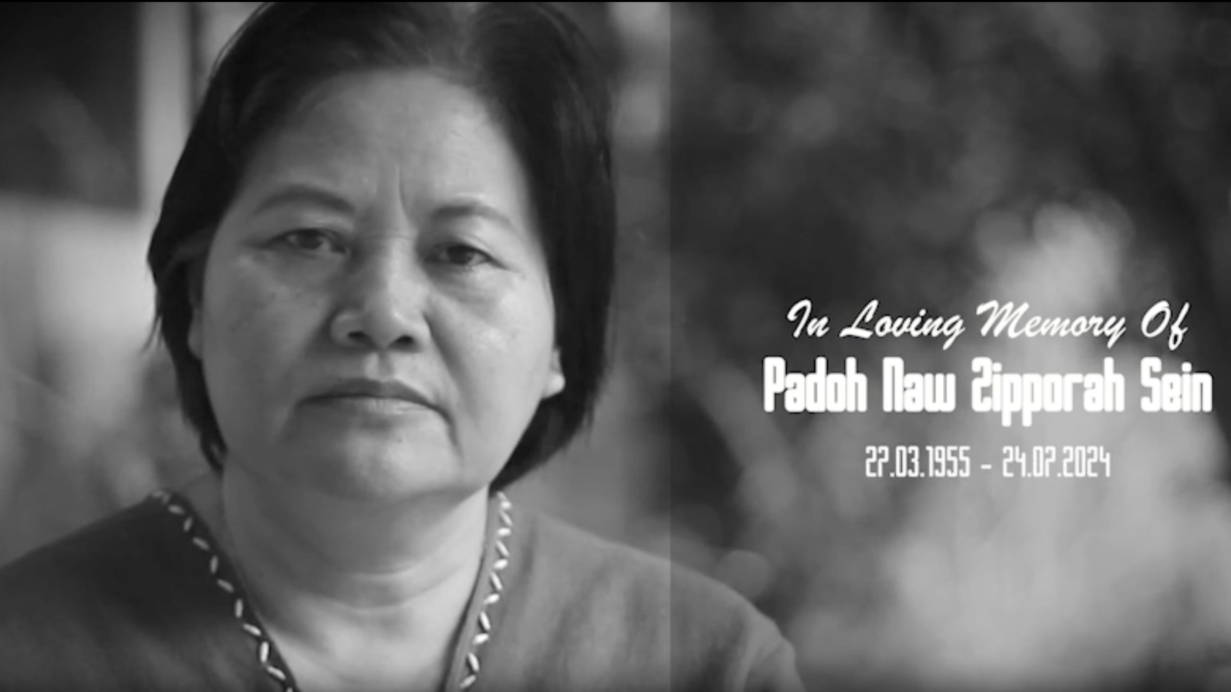 In Loving Memory of Padoh Naw Zipporah Sein 