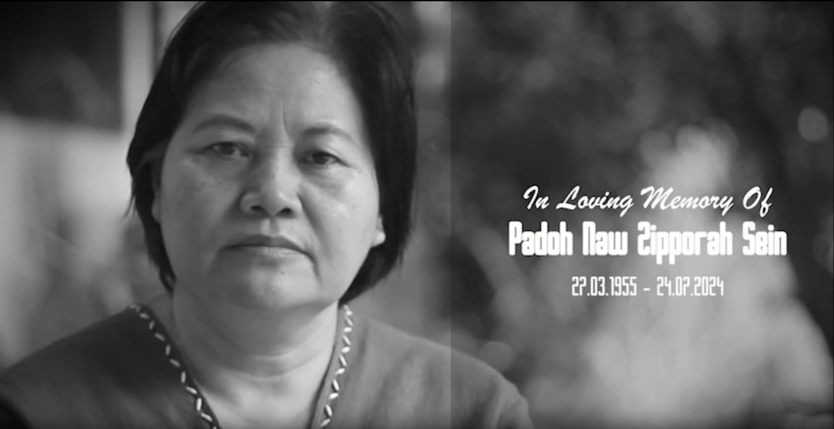 In Loving Memory of Padoh Naw Zipporah Sein 