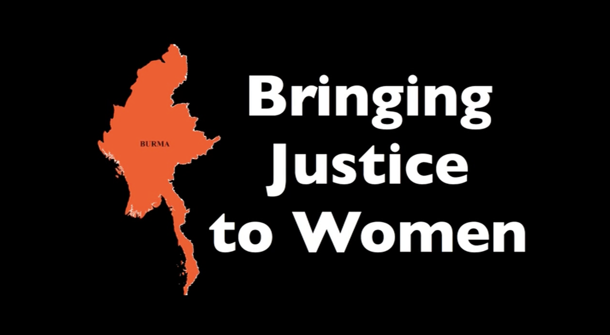 Bringing Justice to Women of Burma